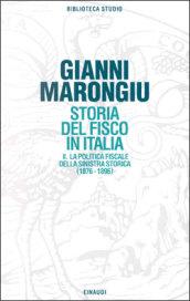 Storia del fisco in Italia. 2: La politica fiscale della Sinistra storica (1876-1896)