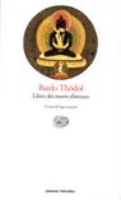 Thodol Bardo. Libro dei morti tibetano