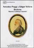 Brahms. Signori, il catalogo è questo!