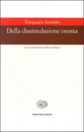 Della dissimulazione onesta (Biblioteca Einaudi Vol. 4)