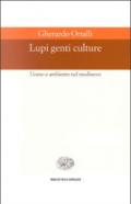 Lupi, genti, culture. Uomo e ambiente nel Medioevo