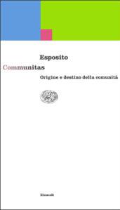 Communitas. Origine e destino della comunità