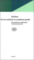 Se tre milioni vi sembran pochi. Sui modi per combattere la disoccupazione