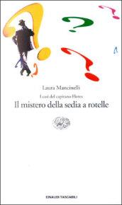 I casi del capitano Flores. Il mistero della sedia a rotelle