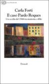 Il caso Pardo Roques. Un eccidio del 1944 tra memoria e oblio