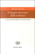 Il doppio itinerario della scrittura