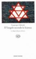 Il Vangelo secondo la scienza. Le religioni alla prova del nove