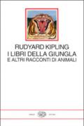 I libri della giungla e altri racconti di animali