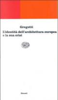 Identità e crisi dell'architettura europea