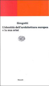 Identità e crisi dell'architettura europea