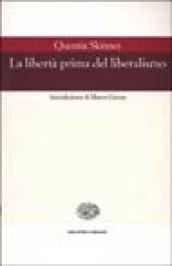 La libertà prima del liberalismo