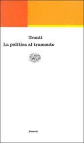 La politica al tramonto