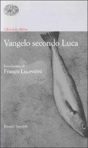 I libri delle Bibbia. Vangelo secondo Luca