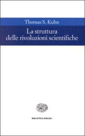 La struttura delle rivoluzioni scientifiche