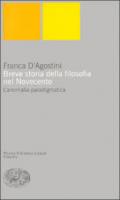 Breve storia della filosofia nel Novecento. L'anomalia paradigmatica