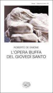 L'opera buffa del giovedì santo