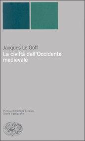 La civiltà dell'Occidente medievale