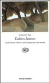 L'ultima lezione. La solitudine di Federico Caffè scomparso e mai più ritrovato