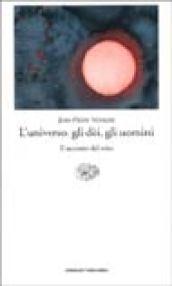 L'universo, gli dèi, gli uomini. Il racconto del mito