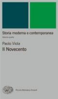 Storia moderna e contemporanea. Vol. 4: Il Novecento.