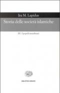 Storia delle società islamiche. 3.I popoli musulmani. Secoli XIX-XX