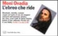 L'ebreo che ride. L'umorismo ebraico in otto lezioni e duecento storielle. Con videocassetta