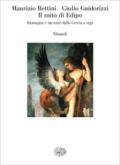 Il mito di Edipo. Immagini e racconti dalla Grecia a oggi