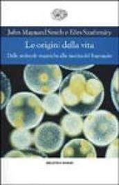 Le origini della vita. Dalle molecole organiche alla nascita del linguaggio