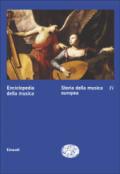 Enciclopedia della musica. 4.Storia della musica europea