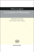 La cicatrice di Montaigne. Sulla bugia in letteratura