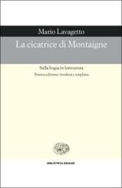 La cicatrice di Montaigne. Sulla bugia in letteratura