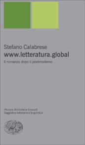 www.letteratura.global. Il romanzo dopo il postmoderno