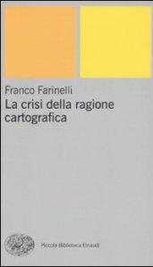 La crisi della ragione cartografica