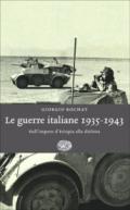 Le guerre italiane 1935-1943. Dall'Impero d'Etiopia alla disfatta