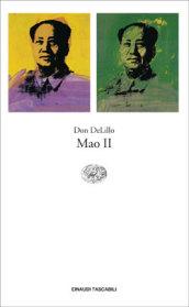 Mao II (versione italiana) (Einaudi tascabili. Letteratura Vol. 1130)