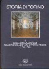 Storia di Torino. 5.Dalla città razionale alla crisi dello Stato d'Antico Regime (1730-1798)