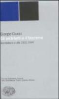 Gli architetti e il fascismo. Architettura e città 1922-1944