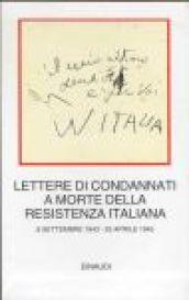 Lettere di condannati a morte della Resistenza italiana. 8 settembre 1943-25 aprile 1945