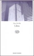 Libra (versione italiana) (Einaudi tascabili Vol. 1006)