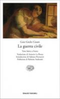 La guerra civile. Testo latino a fronte