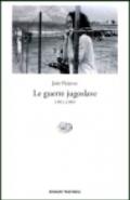 Le guerre jugoslave. 1991-1999