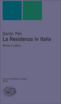 La Resistenza in Italia. Storia e critica