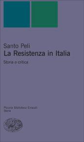 La Resistenza in Italia. Storia e critica