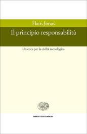 Il principio responsabilità. Un'etica per la civiltà tecnologica