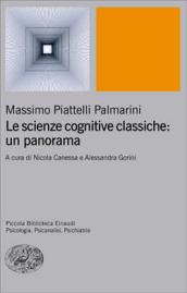 Le scienze cognitive classiche: un panorama