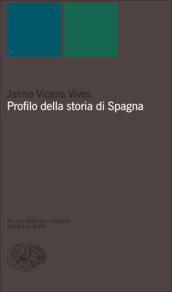 Profilo della storia di Spagna