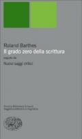 Il grado zero della scrittura-Nuovi saggi critici