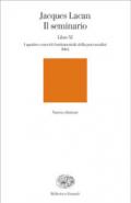 Il seminario. Libro XI. I quattro concetti fondamentali della psicoanalisi (1964)