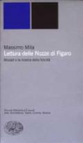 Lettura delle Nozze di Figaro. Mozart e la ricerca della felicità