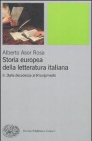 Storia europea della letteratura italiana. Vol. 2: Dalla decadenza al Risorgimento.